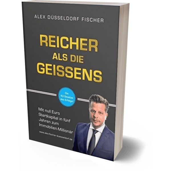 Reicher als die Geissens von Alex Fischer Reicher als die Geissens Cover