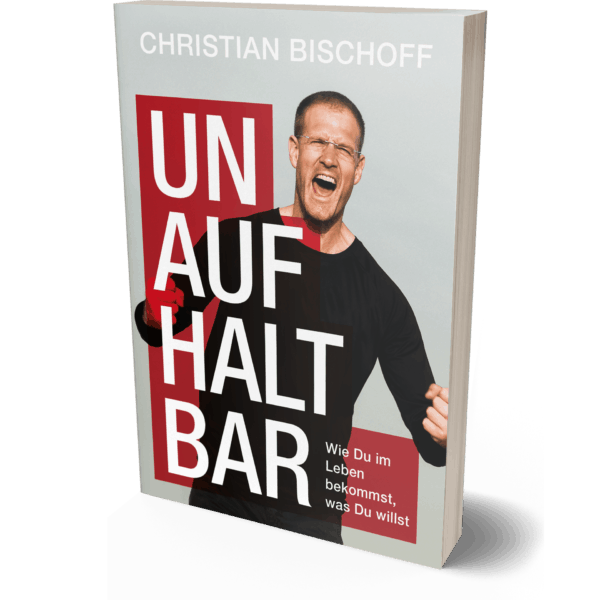 kostenloses-buch-unaufhaltbar-christian-bischoff Vorschau