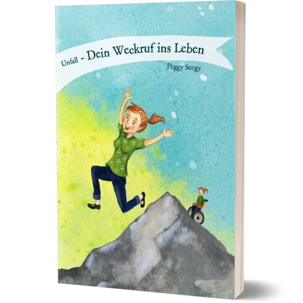 kostenloses-buch-unfall-dein-weckruf-ins-leben-peggy-seegy Vorschau